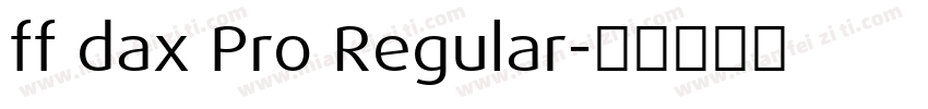ff dax Pro Regular字体转换